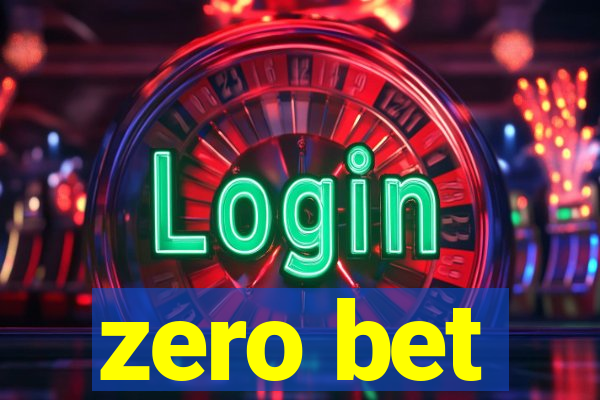 zero bet